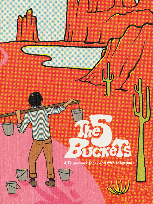 Title details for The 5 Buckets by Bobby Dysart - Available